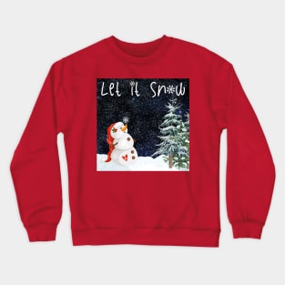 Let it Snow Crewneck Sweatshirt